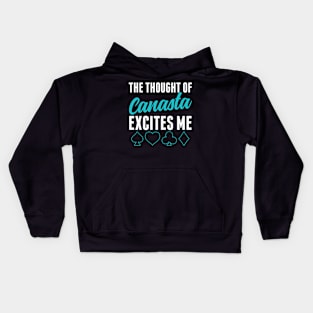 The Thought of Canasta Excites Me Funny Card Game Kids Hoodie